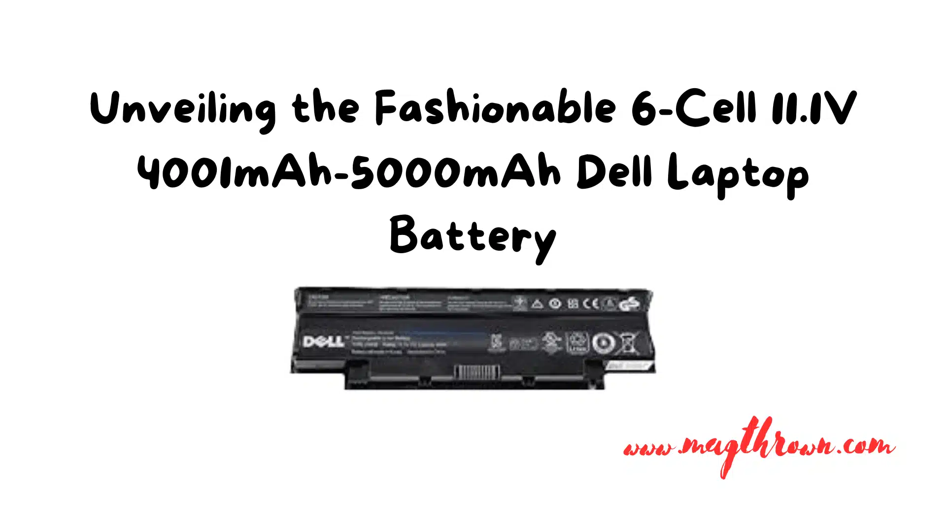 Fashionable 6-Cell 11.1V 4001mAh-5000mAh Dell Laptop Battery