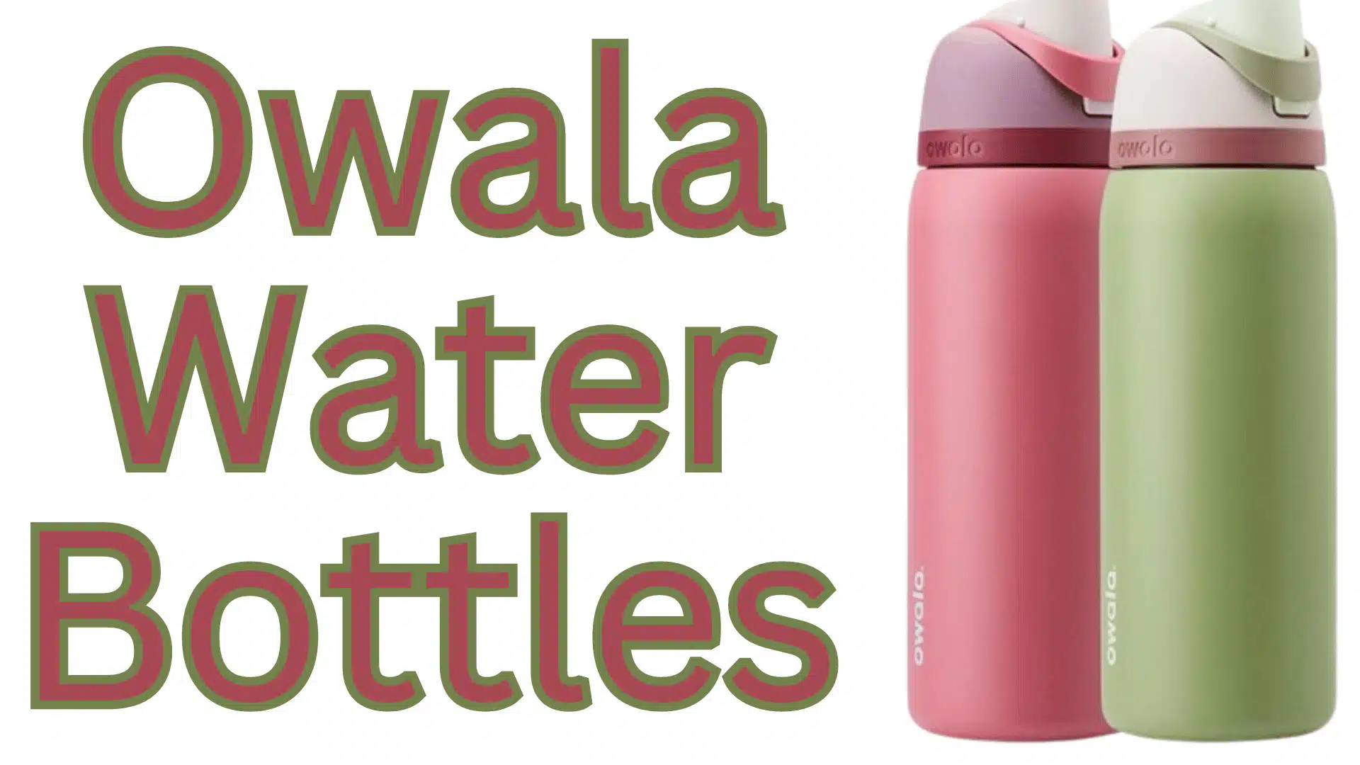 https://magthrown.com/wp-content/uploads/2023/12/Owala-Water-Bottles.webp
